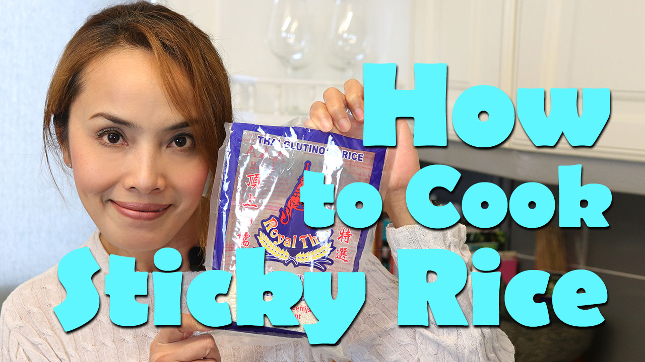 how to cook sticky rice - chef manaow